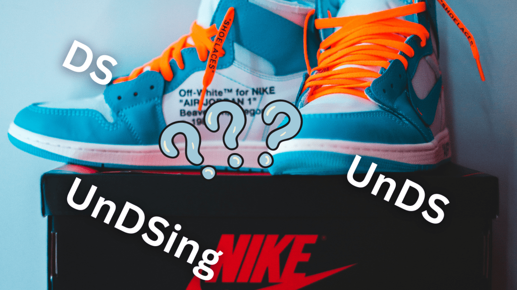 sneakers with sneaker boxes and the terms DS UnDS and UnDSing
