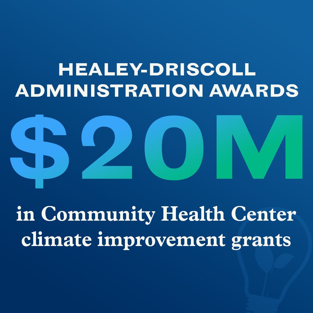 Graphic reading "Healey-Driscoll Administration awards $20M in Community Health Center climate improvement grants"